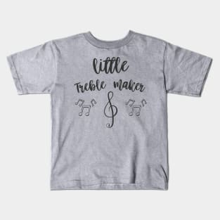 Little Treble Maker Treble Clef Funny Musician Kids T-Shirt